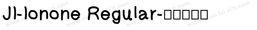 JI-Ionone Regular字体转换